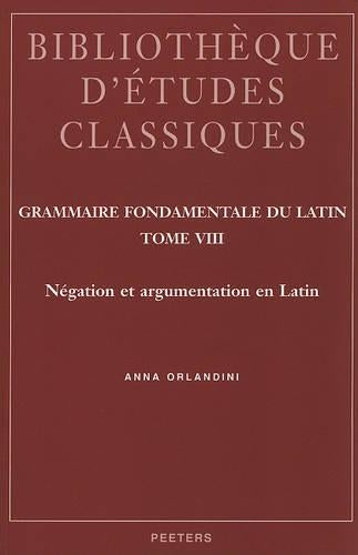 Grammaire fondamentale du latin. Tome VIII