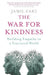 The War for Kindness