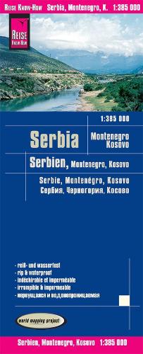 Reise Know-How Landkarte Serbien, Montenegro, Kosovo / Serbia, Montenegro, Kosovo (1:385.000): reiß- und wasserfest (world mapping project