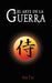 El Arte de la Guerra / The Art of War