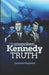 The Unspoken Kennedy Truth