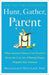 Hunt, Gather, Parent