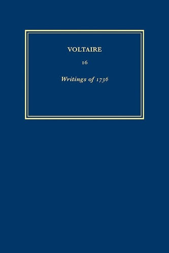 Oeuvres De 1736 (Les Oeuvres Complètes de Voltaire, Vol. 16
