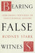 Bearing False Witness