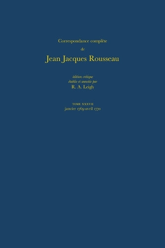 Correspondance complète de Rousseau (Complete Correspondence of Rousseau) 37