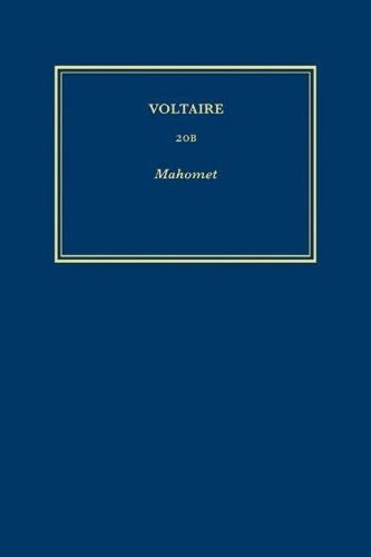 Œuvres complètes de Voltaire (Complete Works of Voltaire) 20B