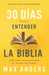 30 días para entender la Biblia, Edición ampliada de trigésimo aniversario: Descubra las Escrituras en 15 minutos diarios (Spanish Edition
