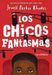 Los Chicos Fantasmas (Ghost Boys Spanish Edition)