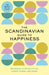The Scandinavian Guide to Happiness