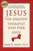 Jesus, the Greatest Therapist Who Ever Lived