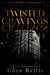 Twisted Cravings