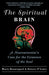 The Spiritual Brain