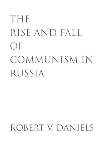 The Rise and Fall of Communism in Russia
