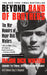 Beyond Band of Brothers
