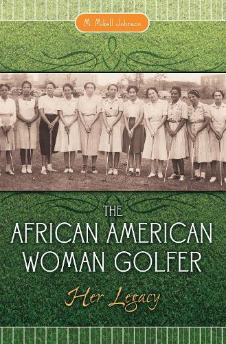 The African American Woman Golfer