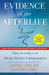Evidence of the Afterlife