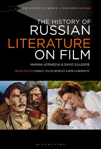 History of Russian Literature on Film, The (The History of World Literatures on Film