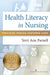 Health Literacy in Nursing