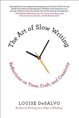 The Art of Slow Writing