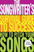 The Songwriter's Survival Guide to Success