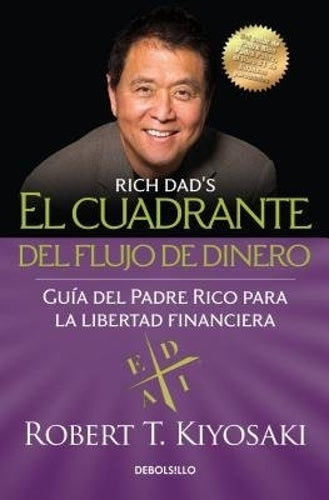 El cuadrante del flujo de dinero / Rich Dad's CASHFLOW Quadrant
