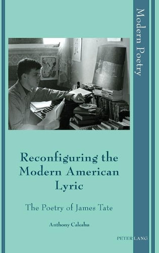 Reconfiguring the Modern American Lyric