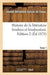 Histoire de la Littérature Hindoui Et Hindoustani. Edition 2, Tome 1