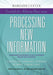 Processing New Information