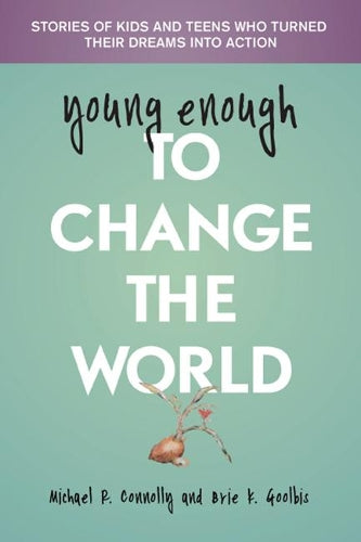 Young Enough to Change the World