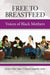 Free To Breastfeed: The Voices of Black Mothers