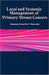 Local and Systemic Management of Primary Breast Cancers