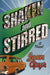 Shaken And Stirred