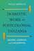 Domestic Work in Postcolonial Tanzania