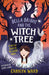 Bella Bright and the Witch Tree