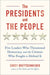 The Presidents and the People