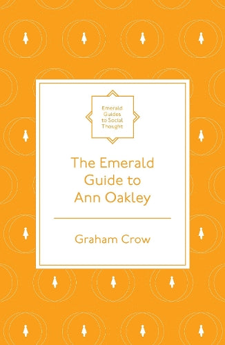 The Emerald Guide to Ann Oakley
