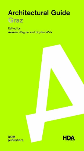 Graz. Architectural Guide (Architekturführer/Architectural Guide