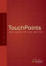 Touchpoints