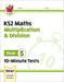 KS2 Year 5 Maths 10-Minute Tests: Multiplication & Division