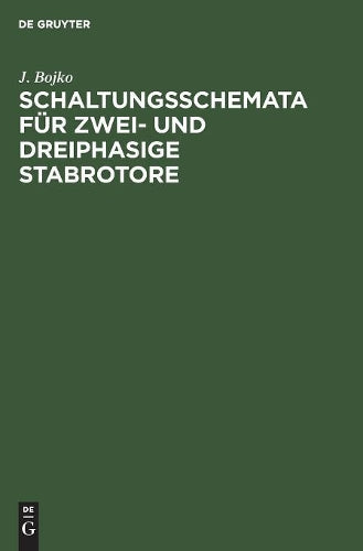 Schaltungsschemata für zwei- und dreiphasige Stabrotore: Entwurf und Rekonstruktion (German Edition