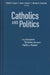 Catholics and Politics
