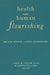 Health and Human Flourishing