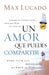 Un amor que puedes compartir