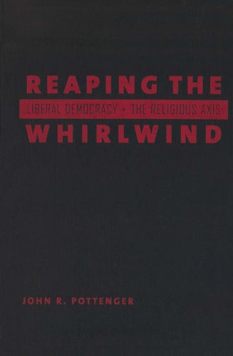 Reaping the Whirlwind