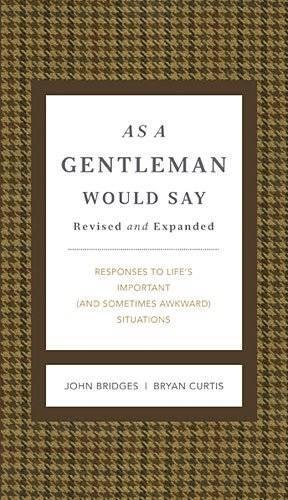 As a Gentleman Would Say Revised and Expanded