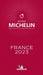 France - The MICHELIN Guide 2023: Restaurants (Michelin Red Guide)