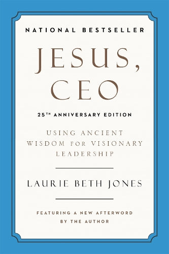 Jesus, CEO (25th Anniversary)
