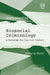 Understanding Biosocial Criminology