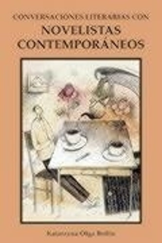 Conversaciones literarias con novelistas contemporáneos