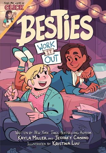 Besties: Work It Out (The World of Click